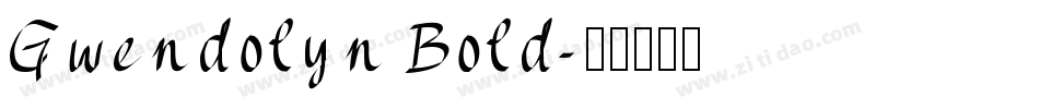 Gwendolyn Bold字体转换